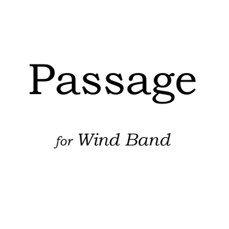 Passage for Wind Band 2019
